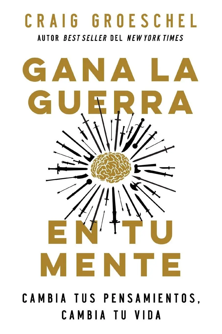 Cover: 9780829770841 | El Gana La Guerra En Tu Mente | Craig Groeschel | Taschenbuch | 2022